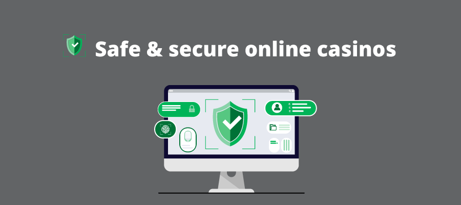 Safe and secure online casinos