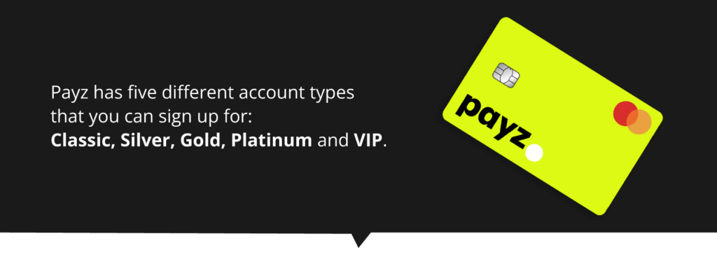 Payz's Classic, Silver, Gold, Platinum, and VIP account types