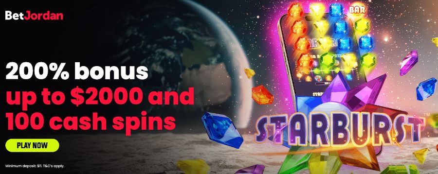 BetJordan NZ welcome offer: 200% bonus up to $2000 and 100 cash spins on Starburst slot